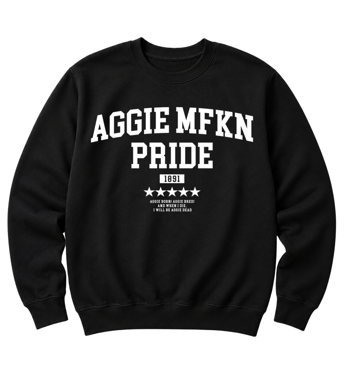 Aggie Mfkn Pride Sweatshirt