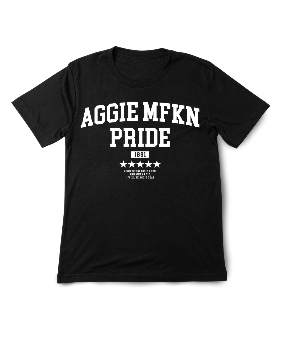 AGGIE MFKN PRIDE T-SHIRT